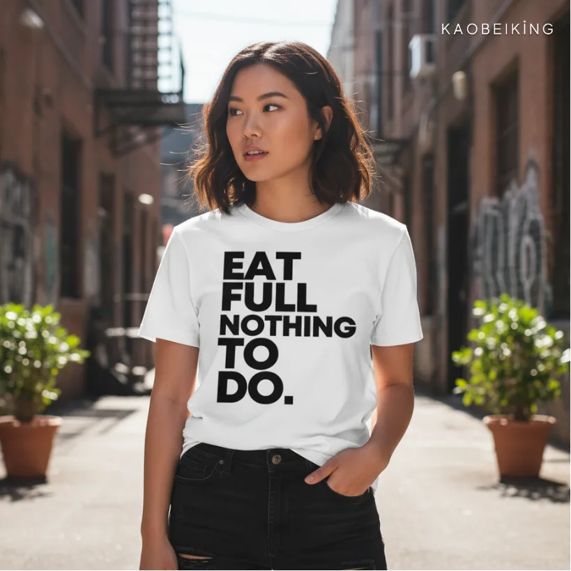 Eat Full Nothing To Do Graphic T-Shirt | Singapore Slang Streetwear Unisex Tee