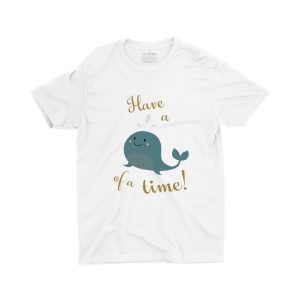 Have-a-whale-of-a-time-kids-t-shirt-printed-white-funny-cute-boy-clothes-streetwear-singapore.jpg
