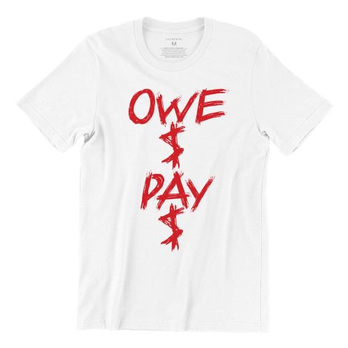 KBK-Owe-Pay-white-short-sleeve-mens-chinese-teeshrt-singapore-streetwear.jpg