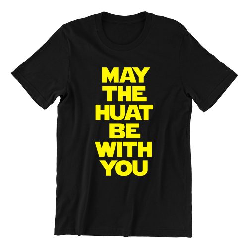 May The Huat Be With You black mens t shirt singapore singlish casualwear
