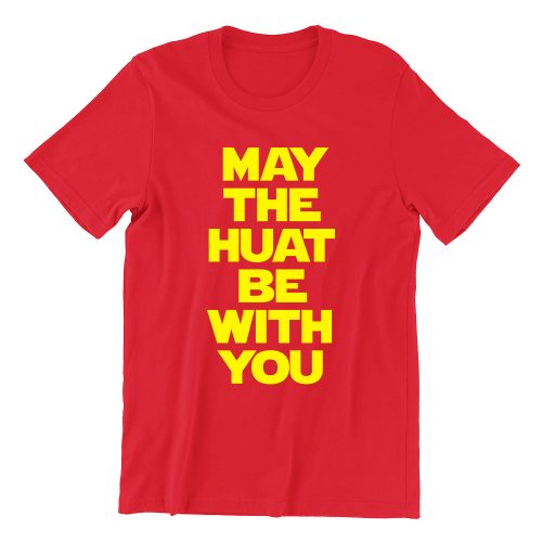 May The Huat Be With You Short Sleeve T-shirt