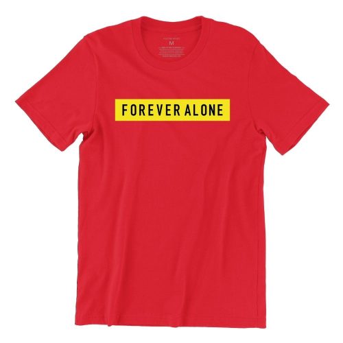 forever-alone-red-crew-neck-street-unisex-tshirt-singapore-kaobeking-funny-hokkien-clothing-label.jpg