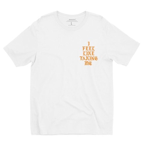 I Feel Like Taking MC Short Sleeve T-shirt - Image 4