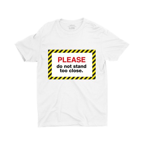 please-do-not-stand-too-close-children-t-shirt-white-streetwear-singapore-for-boys-1.jpg